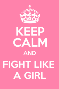 Stay-Calm-and-Fight-Like-a-Girl-678x1024